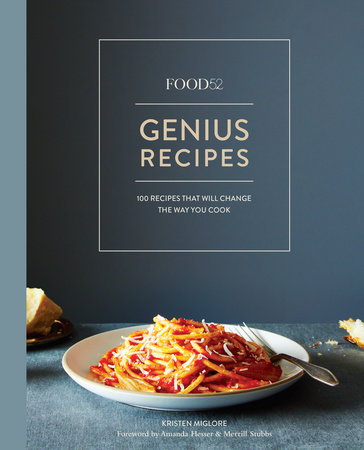 food52-genius-recipes-by-kristen-miglore-foreword-by-amanda-hesser-and-merrill-stubbs
